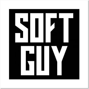 Soft Guy Posters and Art
